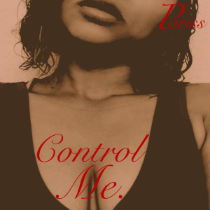 Album Control Me oleh Pariss