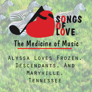 Dengarkan Alyssa Loves Frozen, Descendants, and Maryville, Tennessee lagu dari J.Beltzer dengan lirik