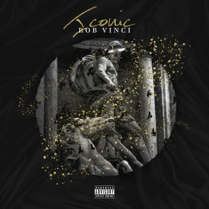 Album Iconic (Explicit) from Rob Vinci