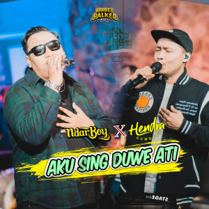 Aku Sing Duwe Ati dari Hendra Kumbara