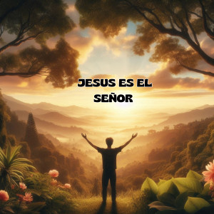 收聽Salve的Jesus es el señor歌詞歌曲