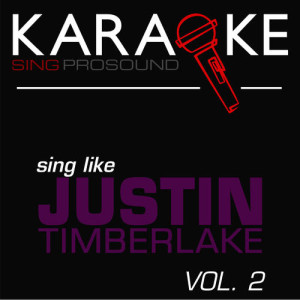 收聽ProSound Karaoke Band的Sexy Back (In the Style of Justin Timberlake) [Karaoke with Background Vocal]歌詞歌曲
