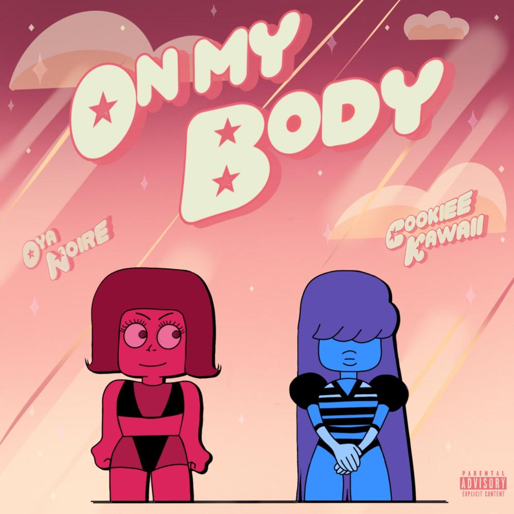 On My Body (feat. Cookiee Kawaii) (Explicit)