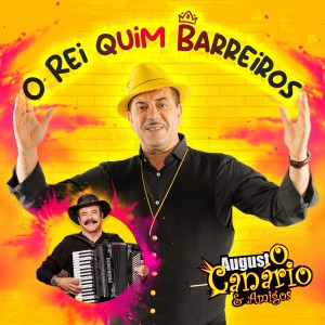 Augusto Canário & Amigos的專輯O Rei Quim Barreiros