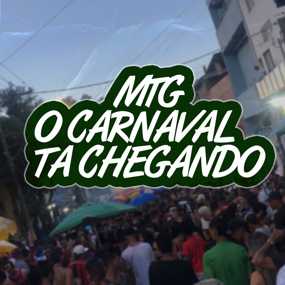 Mtg o Carnaval Ta Chegando (Explicit)