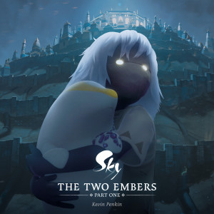 Album Sky: The Two Embers - Part One (Original Motion Picture Soundtrack) from Kevin Penkin