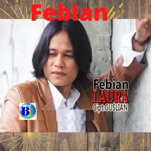 Dengarkan Laura (Laura) lagu dari Febian dengan lirik