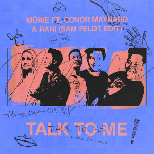 收聽MÖWE的Talk To Me (Sam Feldt Edit)歌詞歌曲
