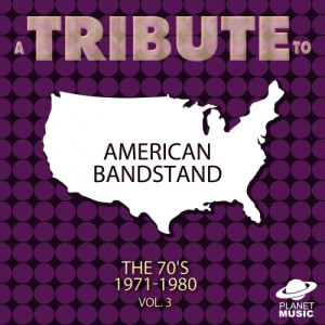 อัลบัม A Tribute to American Bandstand: The 70's 1971-1980, Vol. 3 ศิลปิน The Hit Co.