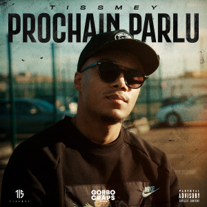Album Prochain parlu (Explicit) from Tissmey