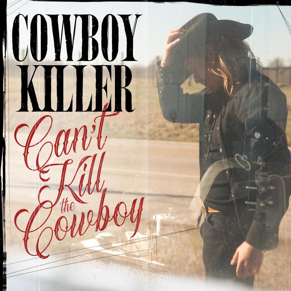 Can't Kill The Cowboy