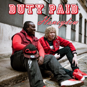 ดาวน์โหลดและฟังเพลง Honeydew พร้อมเนื้อเพลงจาก DutyPaid