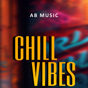 AB Music的專輯Chill Vibes