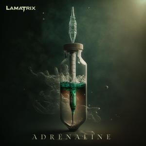 收聽Lamatrix的Adrenaline (Explicit)歌詞歌曲