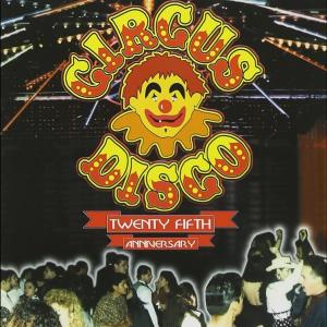 羣星的專輯Circus Disco: 25th Anniversary