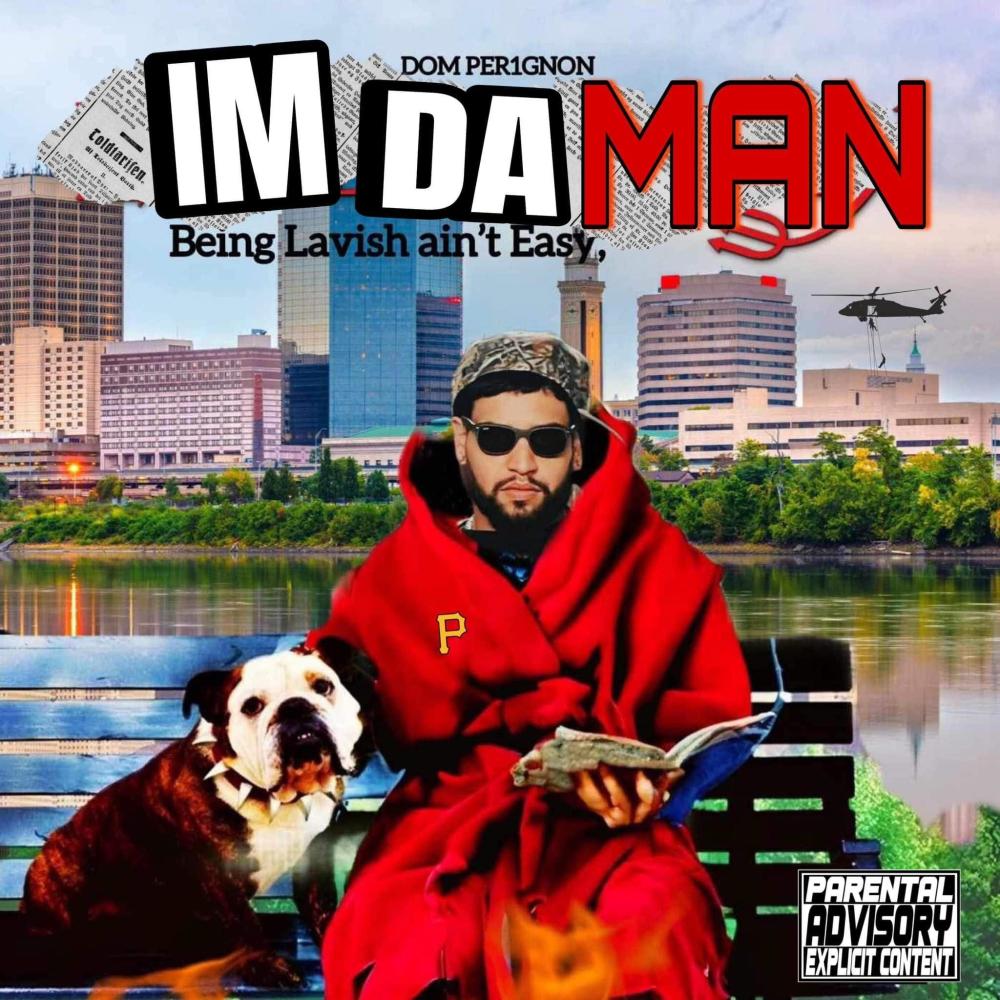 IM DA MAN (Explicit)