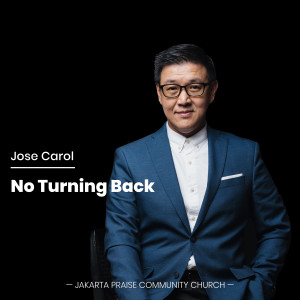 Listen to No Turning Back song with lyrics from Jose Carol