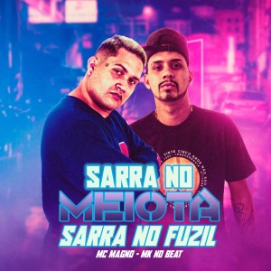 Album Sarra no Meiota X Sarra no Fuzil (Explicit) oleh MK no Beat