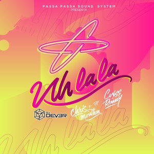 收聽Dj Dever的Uh La La歌詞歌曲