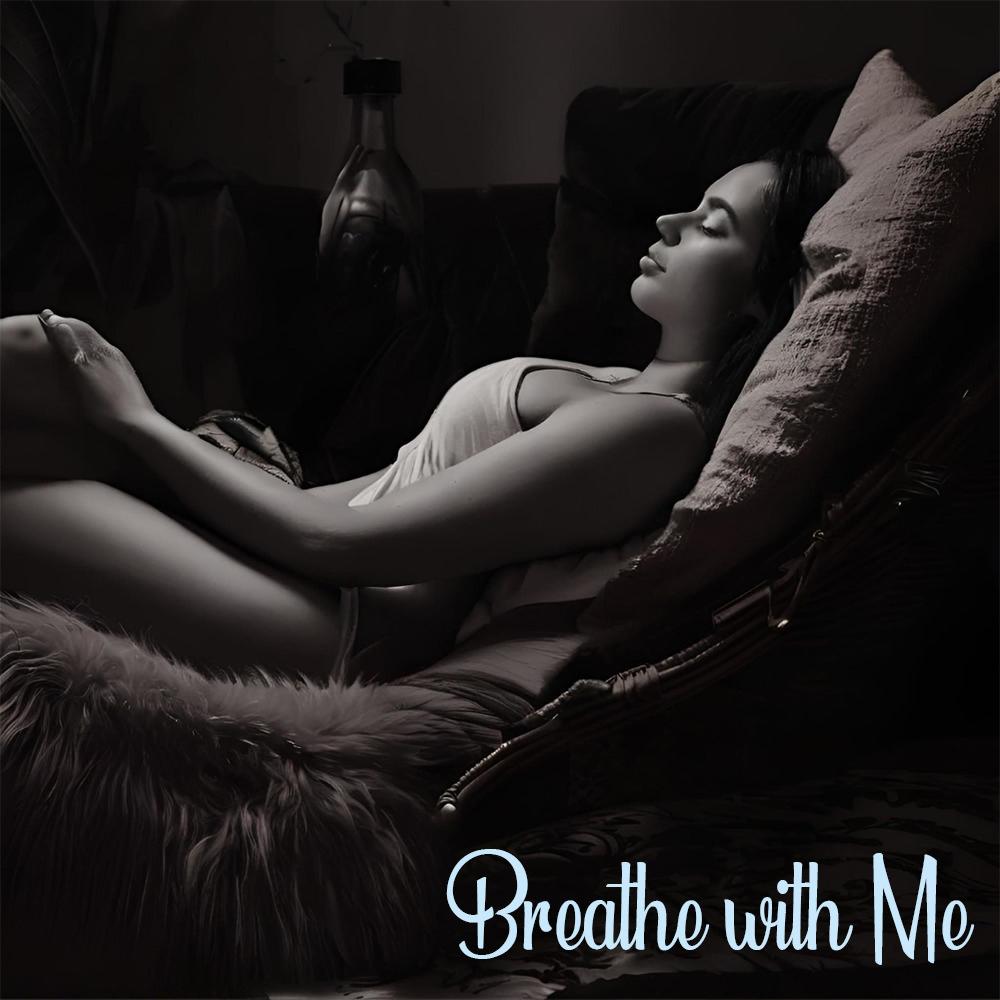 Breathe with Me