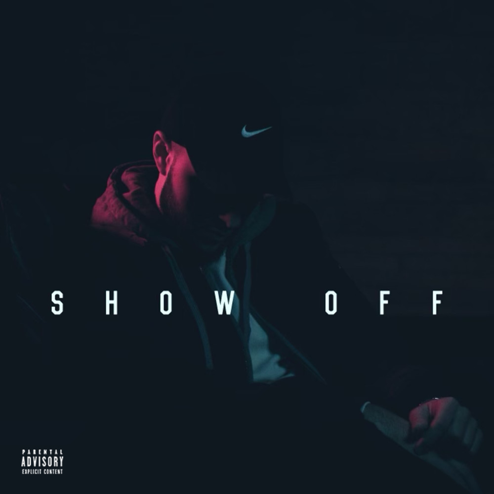 Show Off (Explicit)