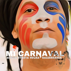 อัลบัม Mi Carnaval ศิลปิน Bassbreaker