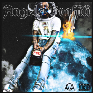 Album Flows (Explicit) from Angels Graffiti