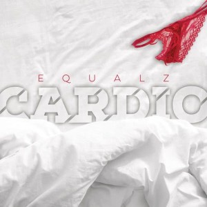 ดาวน์โหลดและฟังเพลง Cardio พร้อมเนื้อเพลงจาก Equalz