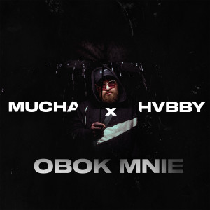 Listen to OBOK MNIE (Explicit) song with lyrics from MUCHA