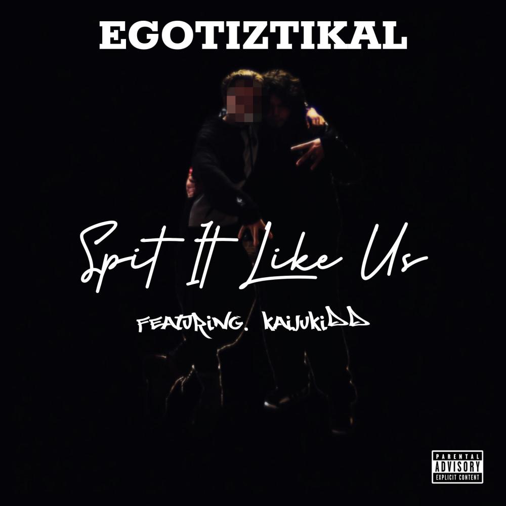 Spit It Like Us (feat. Kaijukidd) (Explicit)