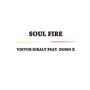 Listen to Soul Fire song with lyrics from Viktor Kiraly