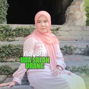 Dengarkan Uda Salah Urang lagu dari Rayola dengan lirik