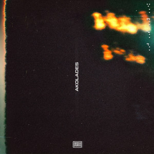 Listen to Akolades(Explicit) song with lyrics from A2