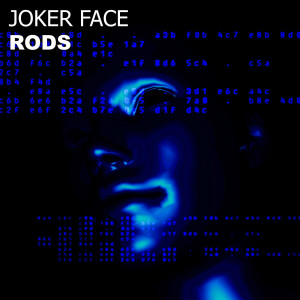 Listen to Joker Face song with lyrics from Rods