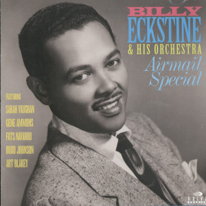 收聽billy eckstine的I Wanna Talk About You歌詞歌曲