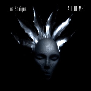ดาวน์โหลดและฟังเพลง All of Me พร้อมเนื้อเพลงจาก Lua Sonique