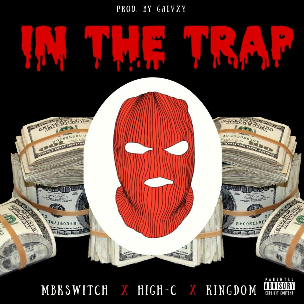 In the Trap (feat. Mbkswitch & Kingdom) (Explicit)
