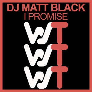 I Promise dari DJ Matt Black