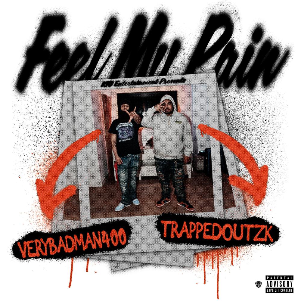 Feel My Pain (feat. VeryBadMan400) (Explicit)