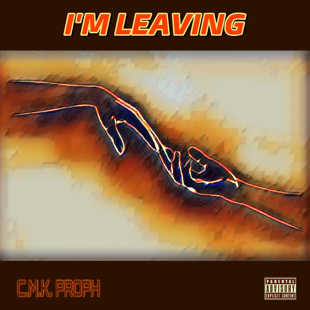 I'm Leaving (Explicit)