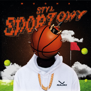 MUCHA的專輯Styl Sportowy (Explicit)