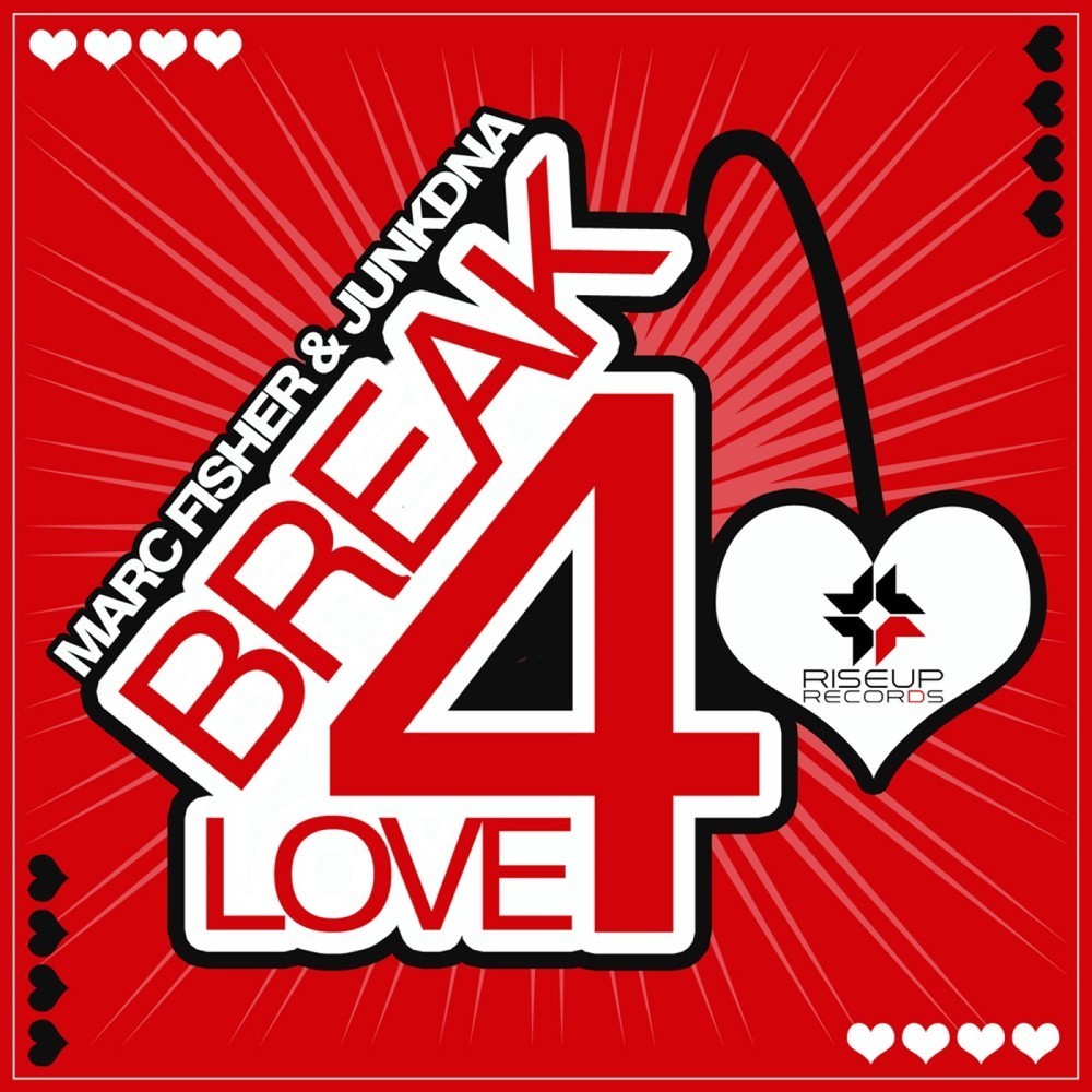 Break 4 Love (Original Club Mix)