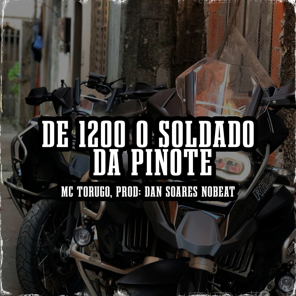 De 1200 o Soldado da Pinote (Versão RJ|Explicit)
