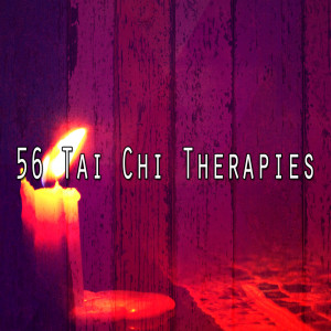 56 Tai Chi Therapies