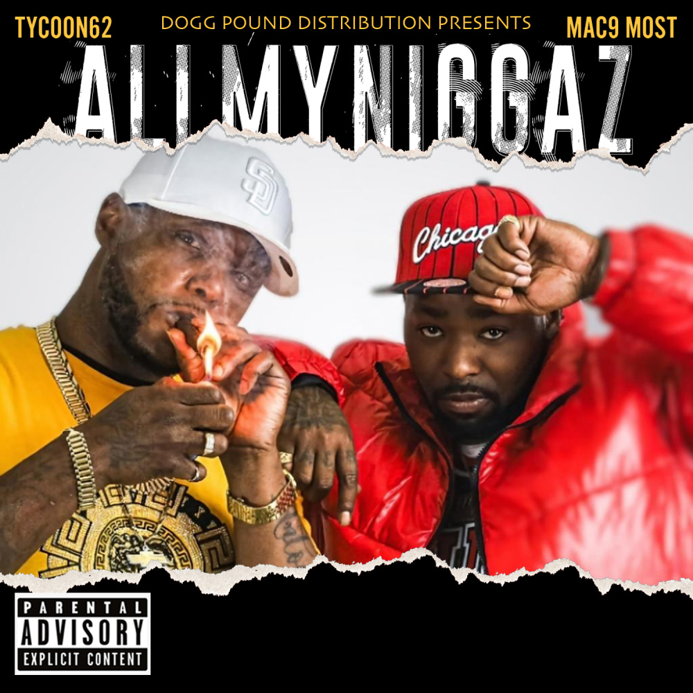 All My Niggaz (feat. Mac9Most) (Explicit)