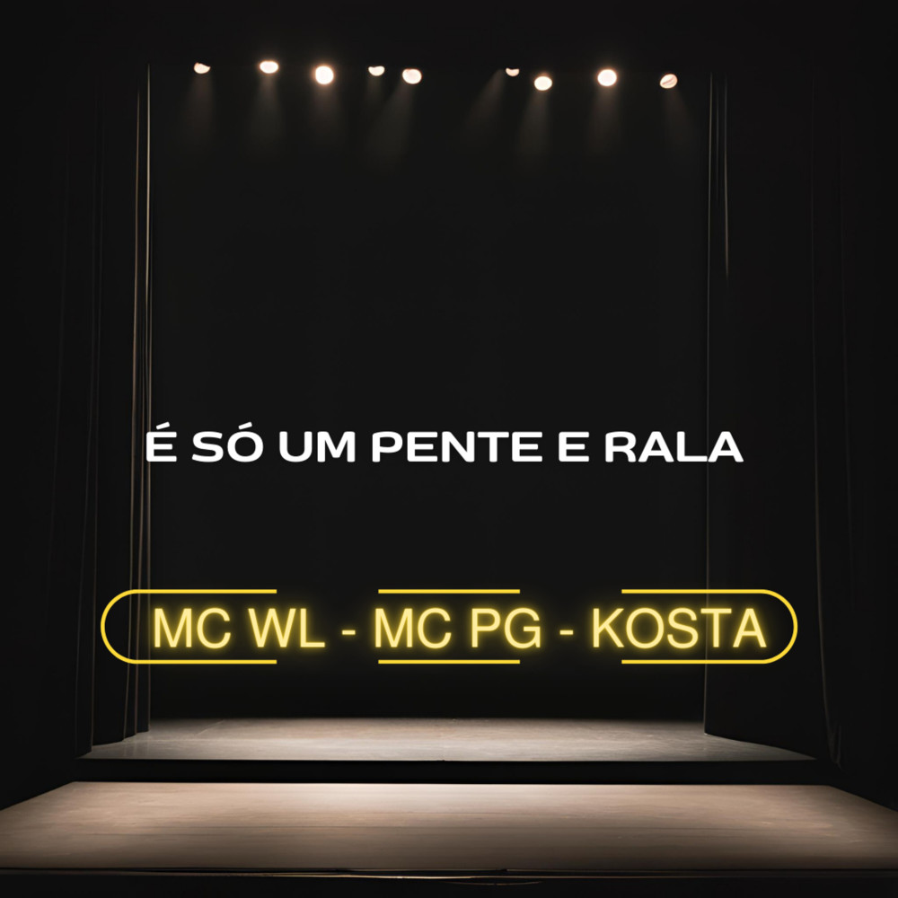 É Só um Pente e Rala (Explicit)