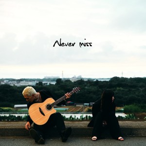 Album Never miss from AIRIE