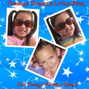 Twirly Whirly Girls的專輯Twinkle Twinkle Little Star - Single