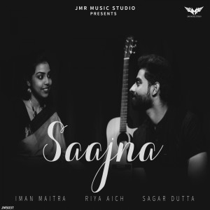 收聽Sagar Dutta的Saajna歌詞歌曲