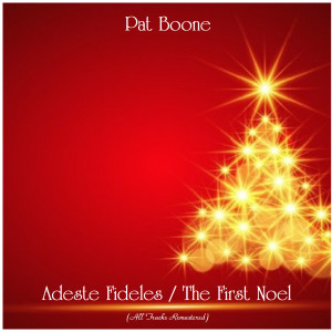 ดาวน์โหลดและฟังเพลง The First Noel (Remastered 2019) พร้อมเนื้อเพลงจาก Pat Boone